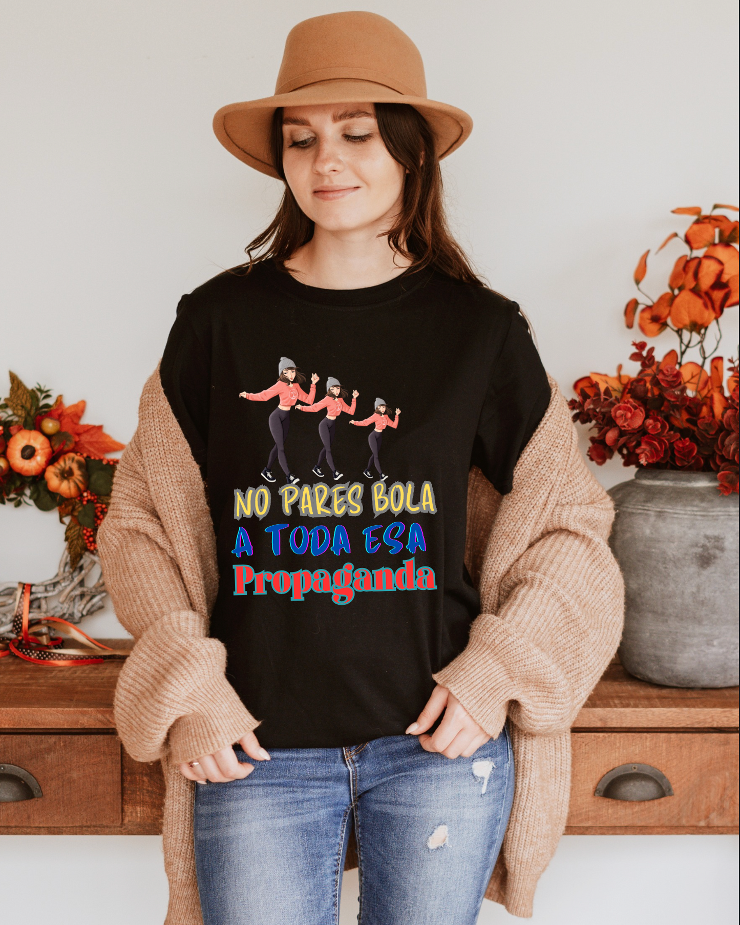 No Pares Bola a Toda Esa Propaganda - T-Shirt