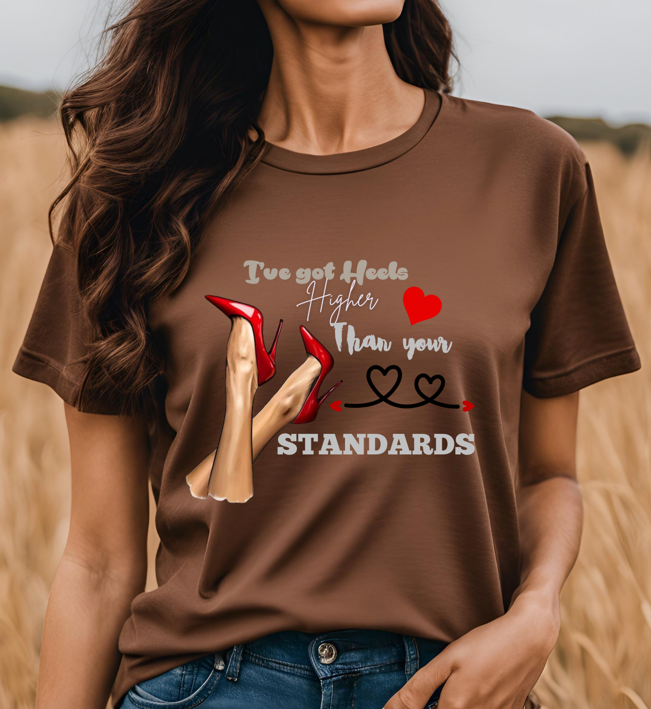 I've Got Heels Higher Than Your Standards Unisex Heavy Cotton Tee