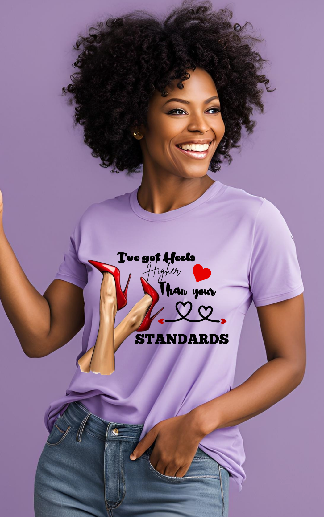 I've Got Heels Higher Than Your Standards Unisex Heavy Cotton Tee
