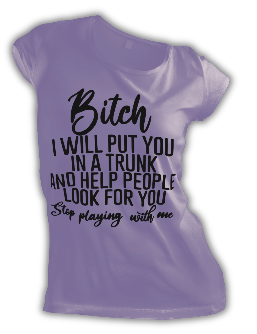 Unisex Heavy Cotton Tee - "Bitch I will Put you In a Trunk and Help People Look For You"