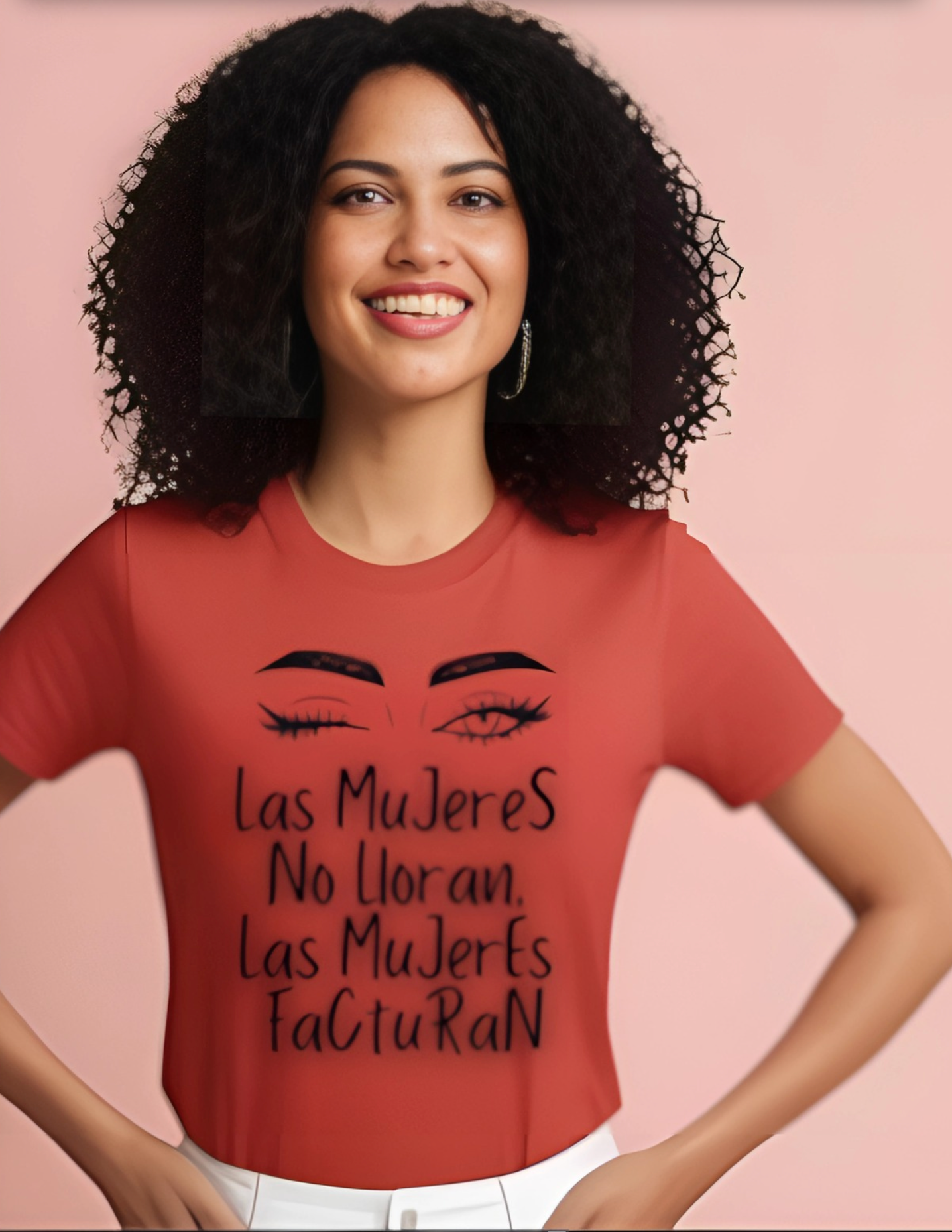 Empowering Women's Quote Tee - Las Mujeres No Lloran, Las Mujeres Facturan