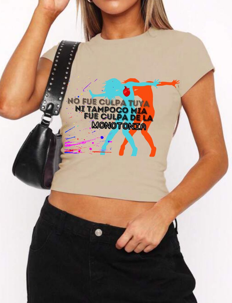 No fue Culpa Tuya Ni Tampoco Mia, Fue Culpa de la Monotonia- T-Shirt