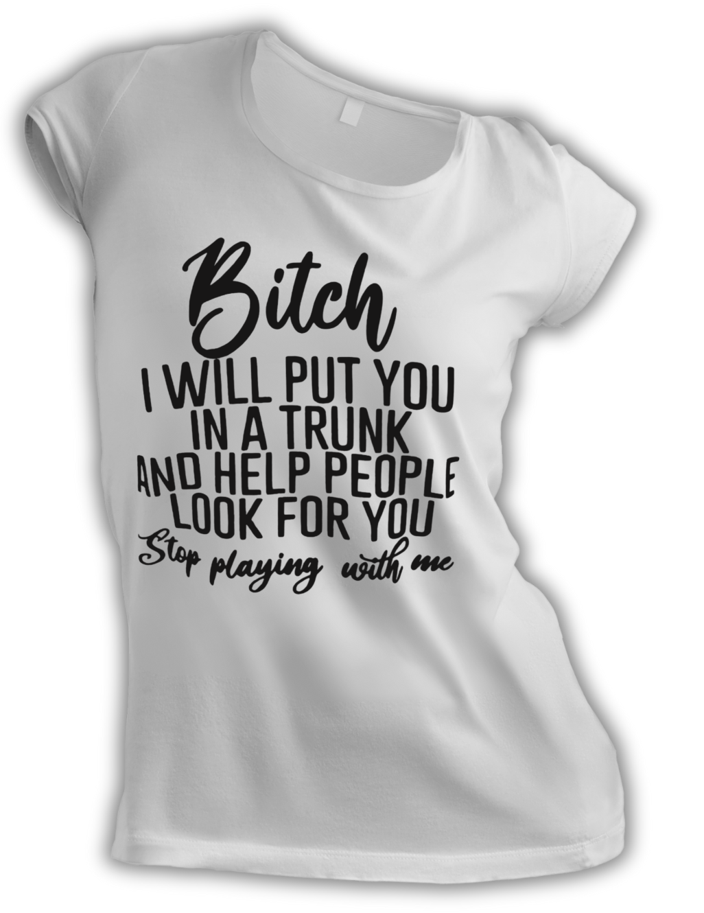 Unisex Heavy Cotton Tee - "Bitch I will Put you In a Trunk and Help People Look For You"