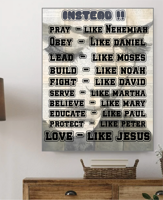 Canvas Prints. - Instead/Pray